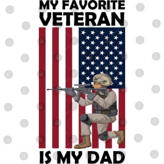 My Favorite Veteran is My Dad Digital Files