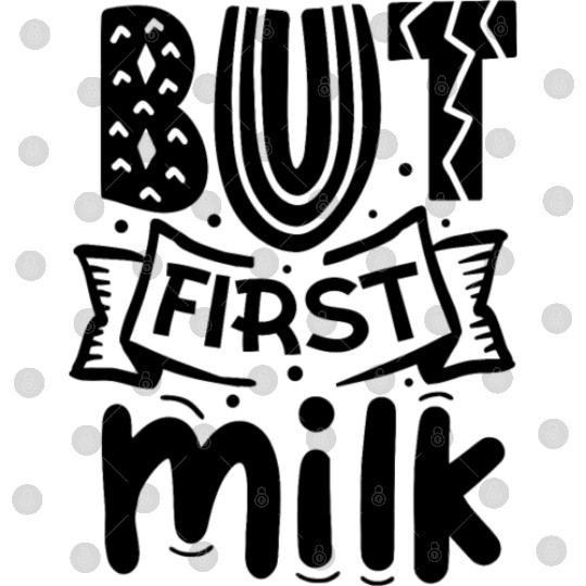 But first milk Newborn quote Digital Files
