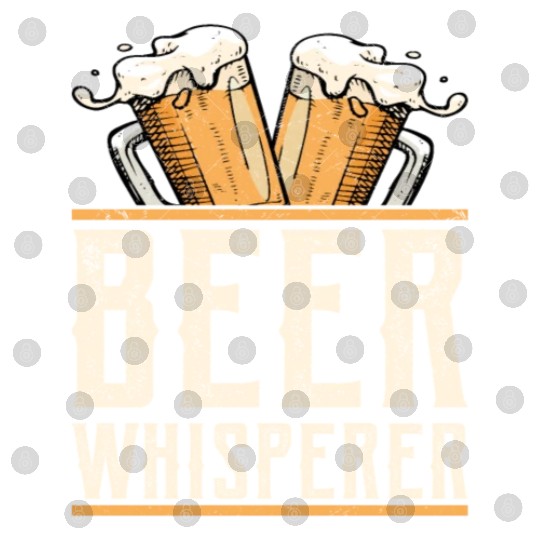 Beer Whisperer Homebrew Brewer Craft Beer Digital Files