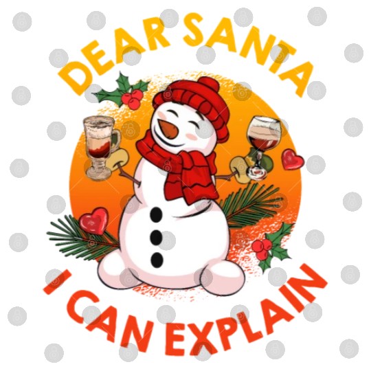 Schneemann Dear Santa I can Explain Funny Digital Files