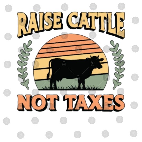 Livestock Breeder Raise Cattle Not Taxes Farmers Digital Files