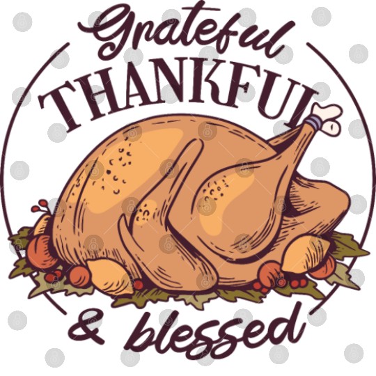 Grateful, Thankful and Blessed Digital Files