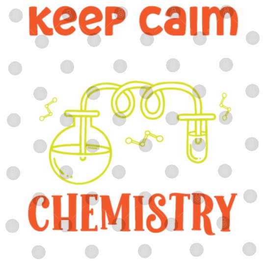 Chemist keep calm do chemistry science chemical Digital Files