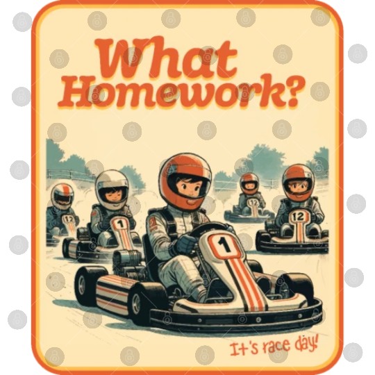 What Homework? It’s Race Day! Digital Files