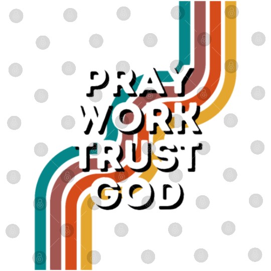 Pray Work Trust God Digital Files