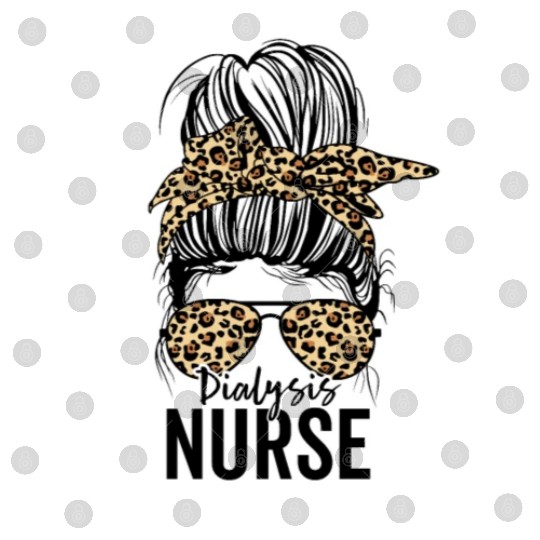 Dialysis Nurse Appreciation Messy Bun Dialysis Digital Files