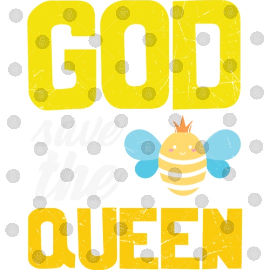 Earth Quote God Save The Queen Bee Digital Files