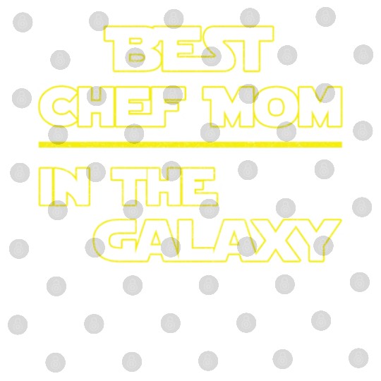 Best Chef Mom In The Galaxy Mother's Day Gift Digital Files