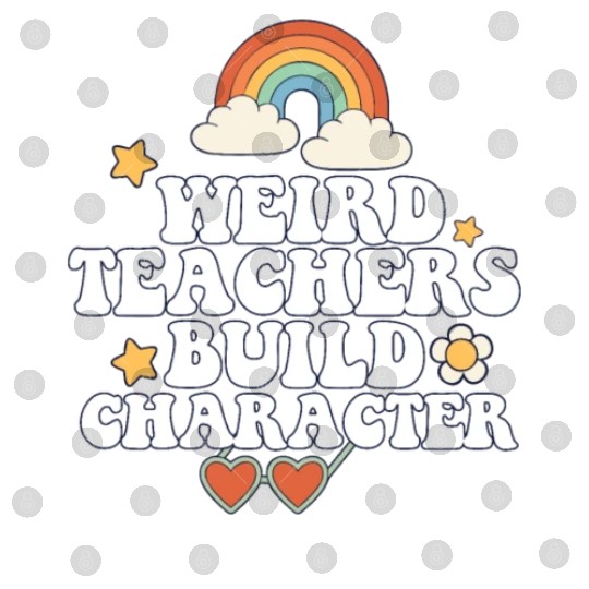Weird Teachers Build Character Groovy School Digital Files
