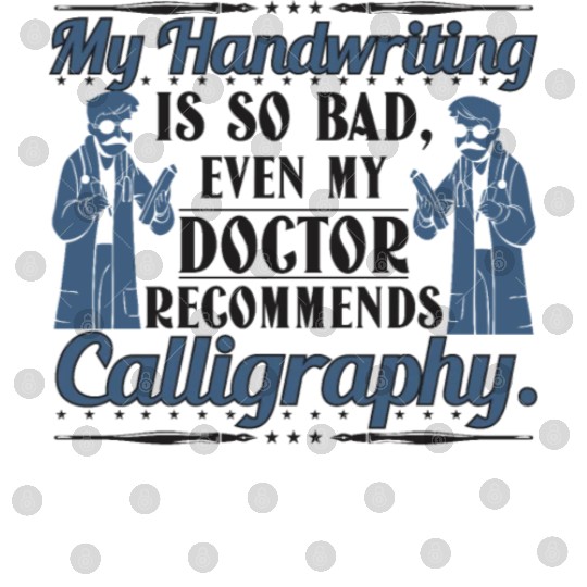 even my doctor recommends calligraphy Digital Files