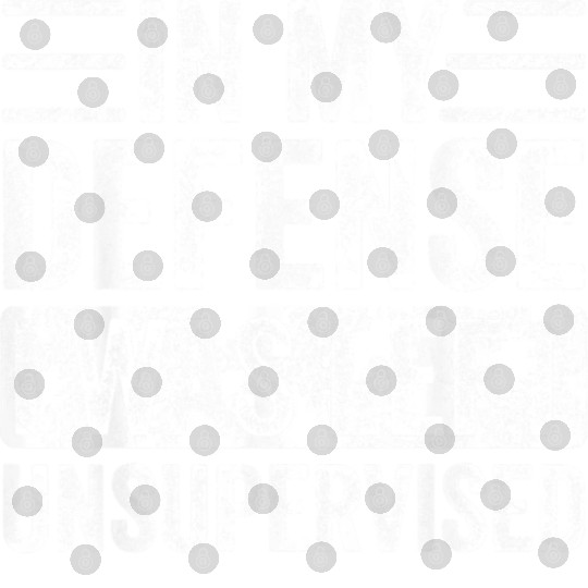 in my defense i was left unsupervised Digital Files