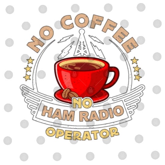 Ham Radio Operator No Coffee Operator Coffee Lover Digital Files