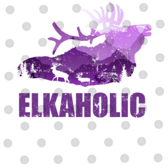 Elk Hunting Elkaholic Hunters Digital Files