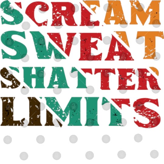 Scream Sweat Shatter Limits Digital Files For Sale