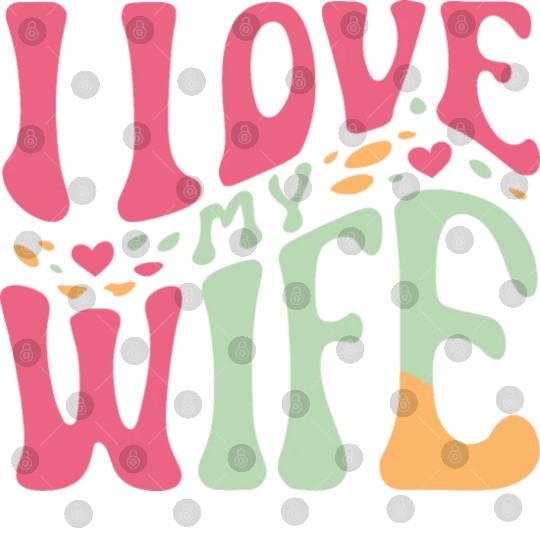 I love my wife Digital Files