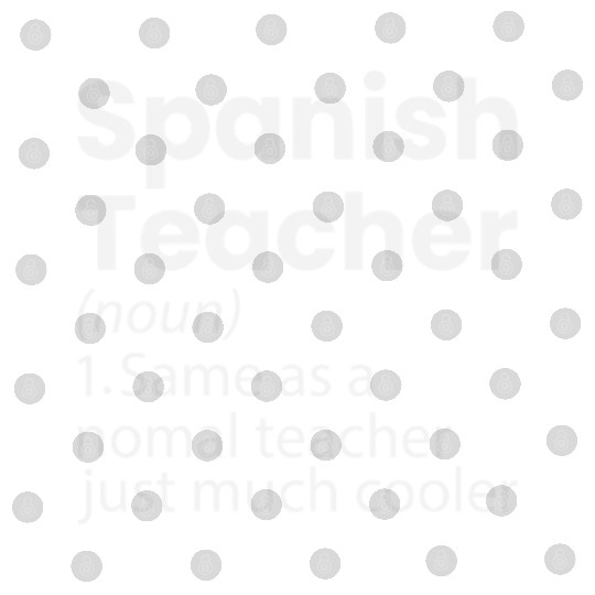 Spanish Teacher Definition Funny Back To School Digital Files