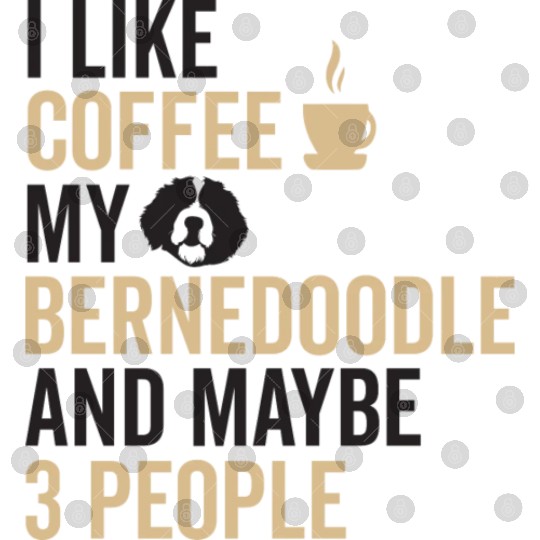 Bernedoodle Dog Owners Funny Coffee Lover Quote Digital Files