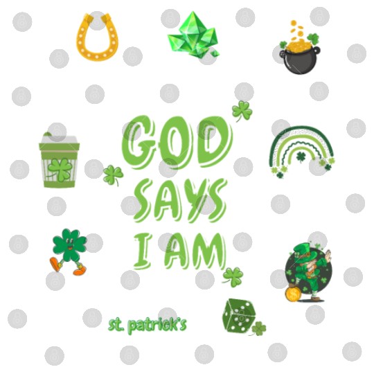 God says i am St. Patricks Day Digital Files