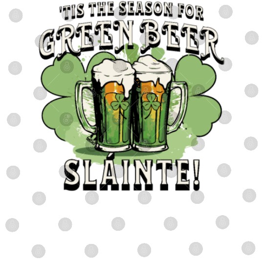 St Pat's Design This is the Season for Green Beer Digital Files