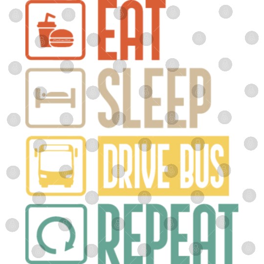 Eat Sleep Drive Bus Repeat funny Bus Driver Digital Files