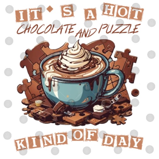cute it hot chocolate and puzzle kind of day retro Digital Files