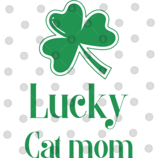Lucky Cat Mom St Patrick's Day Digital Files
