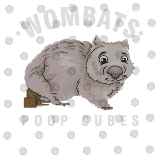 Cute Wombat Lover Wombats Poop Cubes Wombat Owner Digital Files