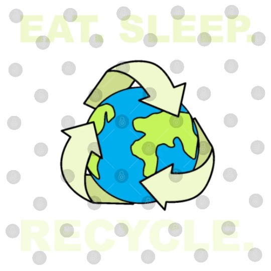 Eat Sleep Recycle Save Planet Earth Climate Change Digital Files