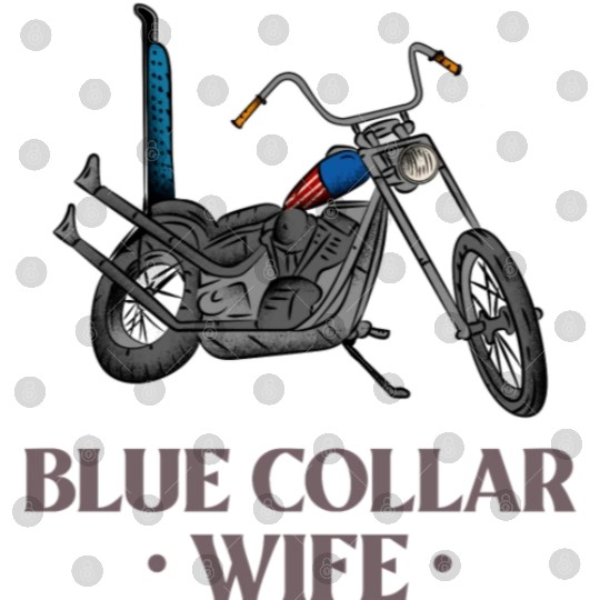 Blue Collar Wife Motorcycle Digital Files