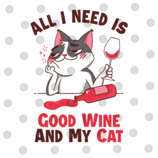 Good Wine and my Cat Cat Mom Cat Lovers Cat Daddy Digital Files