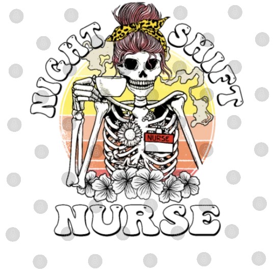 Funny Night Shift Nurse Skeleton Halloween RN Digital Files