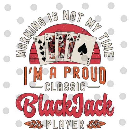 Classic Blackjack Morning Is Not My Time Casino Digital Files