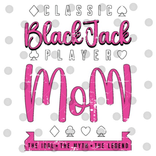 Classic Blackjack Player Mom The Card Game Lover Digital Files