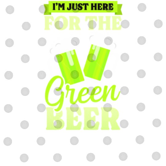 Funny St Patricks Day Here For Green Beer Digital Files