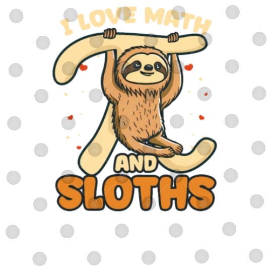 Pi Day I Love Math And Sloths Digital Files