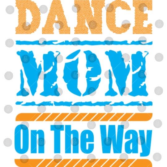 Dance Mom On The Way Digital Files