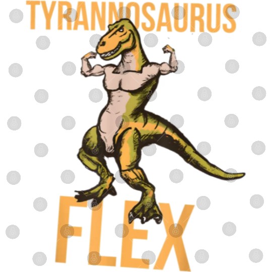 Tyrannosaurus Flex Weightlifting Powerlifting Digital Files