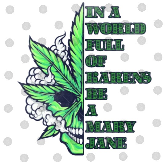 In a world full of Karens be a Mary Jane Digital Files