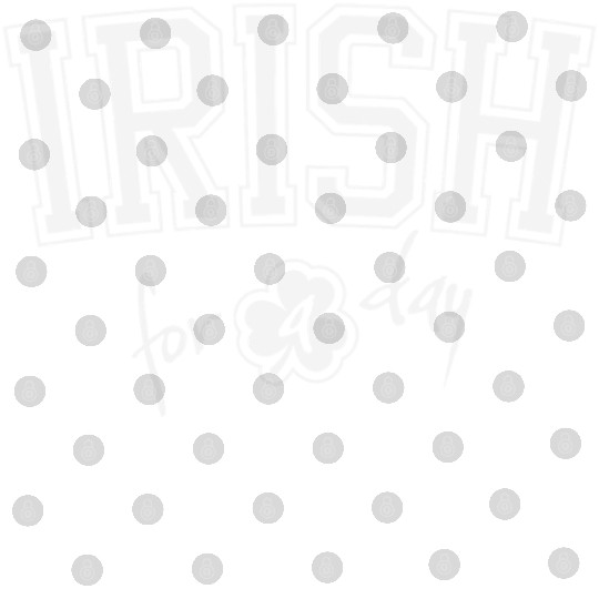 St. Patrick's Day Irish for a Day College Shamrock Digital Files