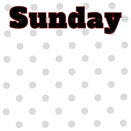 Sunday DAYS OF THE WEEK Sunday Digital Files