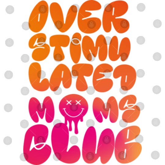 overstimulated moms club Digital Files