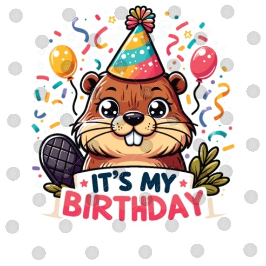 Its My Birthday Sweet Birthday Beaver Digital Files