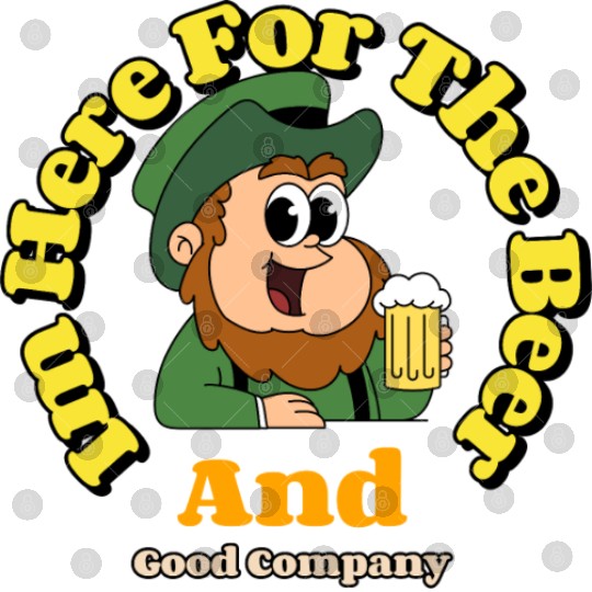 im here for the beer and good company Digital Files