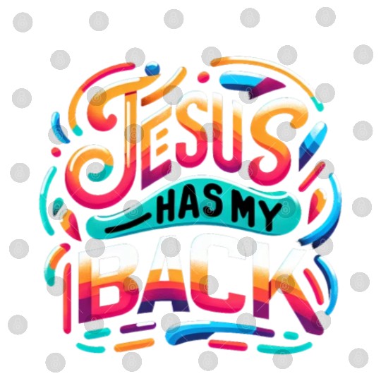 Jesus Has My Back 24 Digital Files