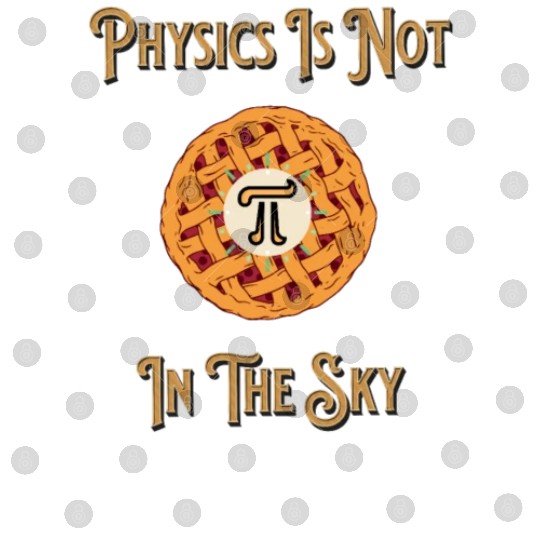 Funny Physics Pi In The Sky Teacher Student Men Digital Files