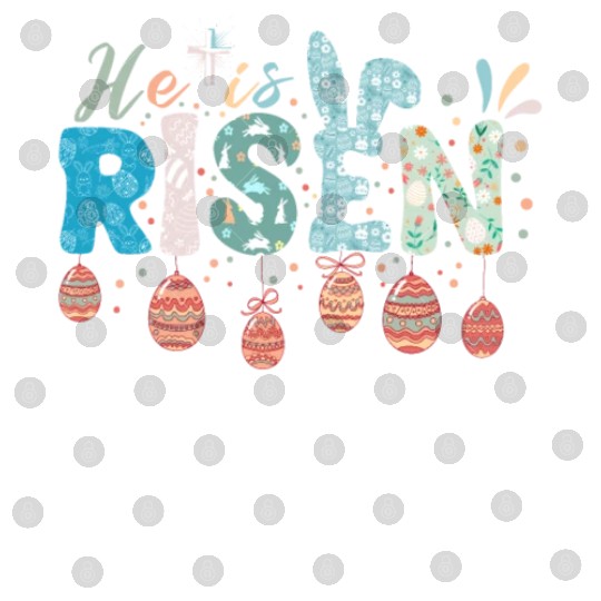 He Is Risen Easter Celebration Theme Digital Files