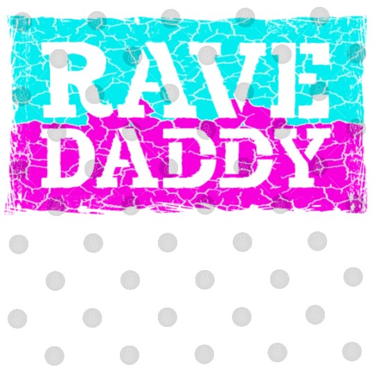 Rave Daddy EDM Techno Music Raver Party Festival Digital Files