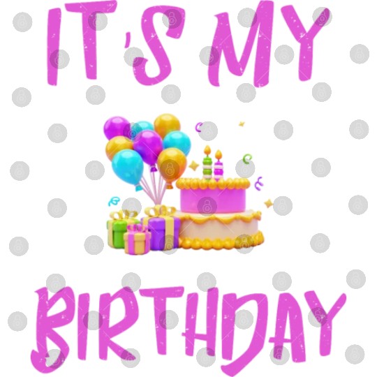 Its my Birthday Digital Files