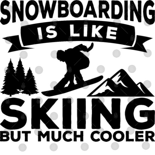 Funny Snowboarding Quote Digital Files
