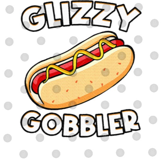 Hot Dog Glizzy Gobbler Number One Gladiator Digital Files